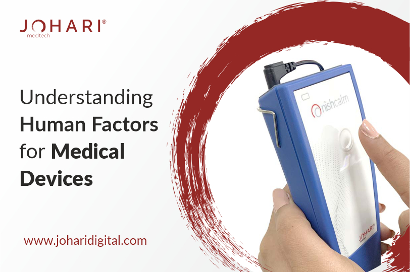Understanding Human Factors for Medical Devices