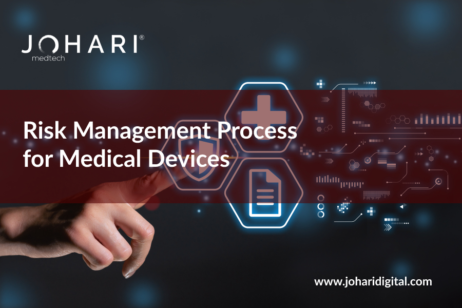 Risk Management Process for Medical Devices