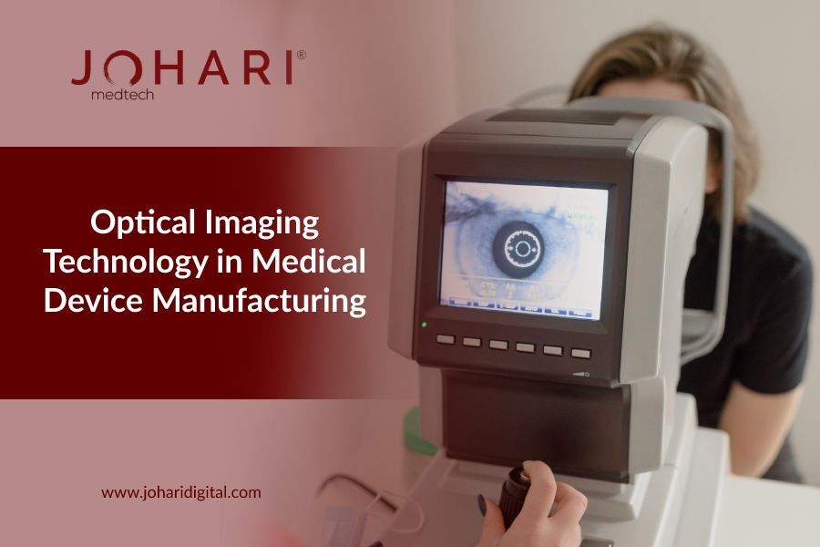 Optical Imaging Medical Device Manufacturing Services