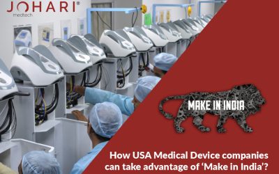 How USA Medical Device companies can take advantage of ‘Make in India’?